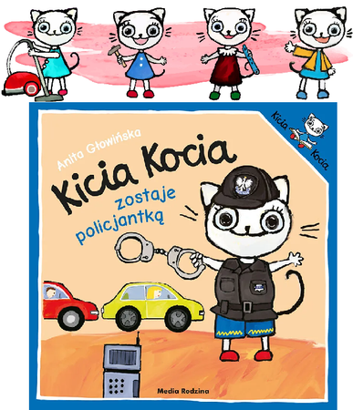 Media Rodzina Książeczka Kicia Kocia Zostaje Policjantką