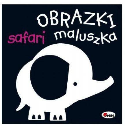 Książeczka Obrazki Maluszka Safari Nowe