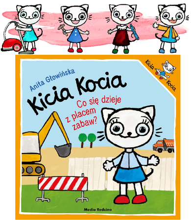 Media Rodzina Książeczka Kicia Kocia Co Się Dzieje Z Placem Zabaw