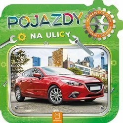 Aksjomat Książeczka Pojazdy Na Ulicy. Poznaję I Oglądam