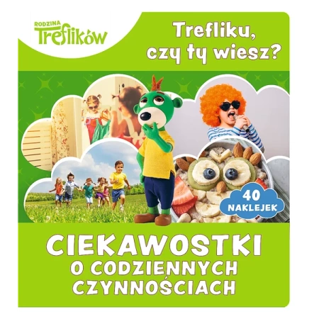 Trefl Trefliku, Czy Ty Wiesz? Ciekawostki Dla Dzieci. Ciekawostki o Codziennych Czynnościach