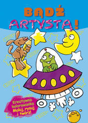 Pascale Junker Bądź Artystą! Kolorowanka Kreatywna