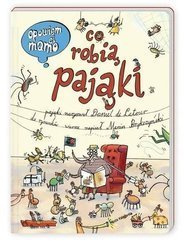 Opowiem Ci Mamo Co Robią  Pająki