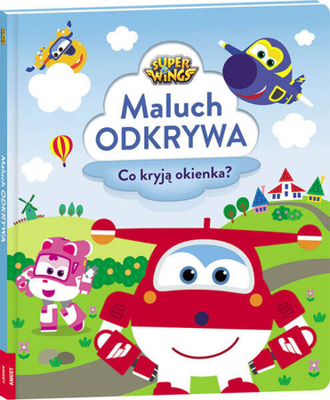 Wydawnictwo Ameet Super Wings. Maluch odkrywa