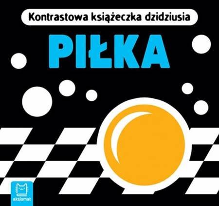 Piłka. Kontrastowa książeczka dzidziusia-harmonijka